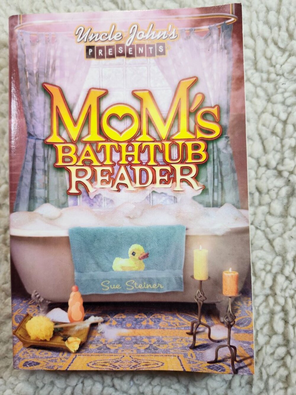 Mom's Bathtub Reader Sue Steiner Paperback 2004 Humor Reference Portable Press